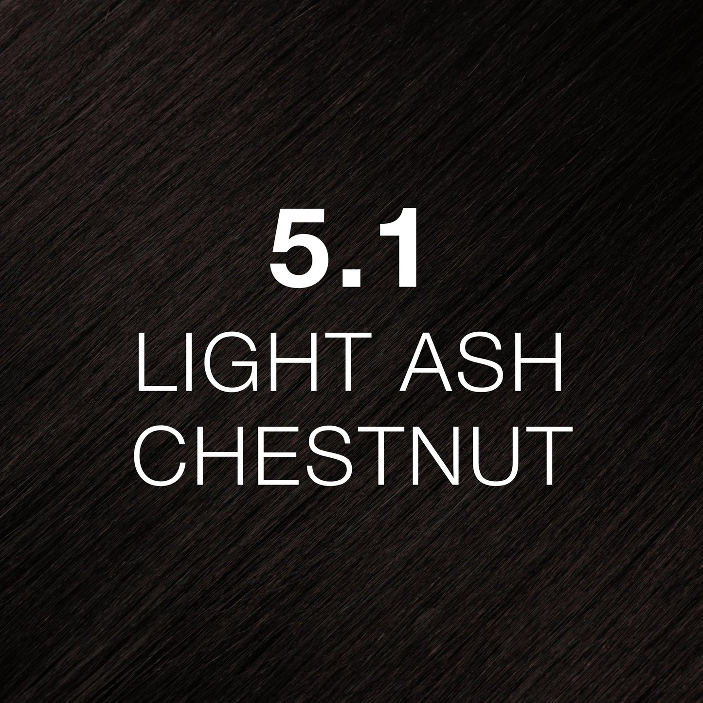 Silky hair texture showcasing the GK Hair's Juxevin Cream Color "5.1 Light Ash Chestnut" in bold white text.